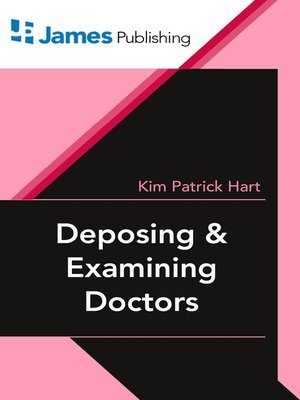 cover image of Deposing and Examining Doctors